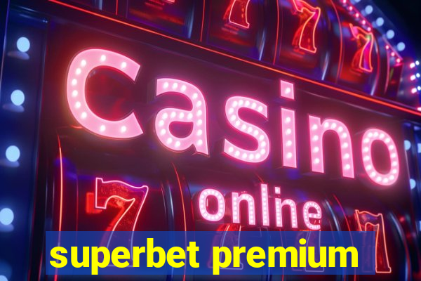 superbet premium